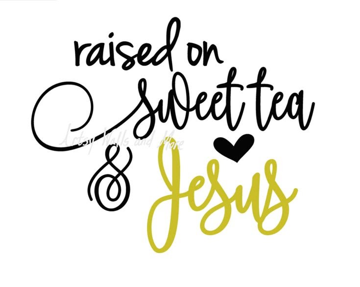 Download 207 Raised On Sweet Tea Svg SVG PNG EPS DXF File for Cricut, Silhouette and Other Machine
