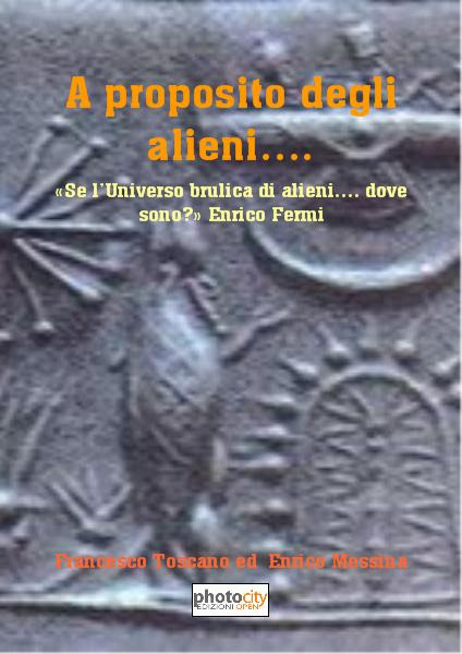  a proposito degli alieni.... di francesco toscano ed enrico messina
