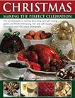 Christmas: Making the Perfect Celebration
