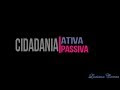 Cidadania Ativa e Cidadania Passiva