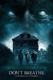 Don't Breathe : La maison des ténèbres streaming vf gratuit complet
regarder le film vostfr subs france 4k en ligne Français blu ray 2016