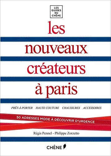 Les nouveaux créateurs à Paris