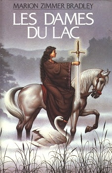 Couverture Le cycle d'Avalon, tome 1 : Les dames du lac