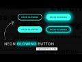 CSS Neon Button Effects on Hover | Html CSS Glowing Buttons Part-2