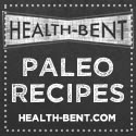 Health-Bent Paleo Recipes