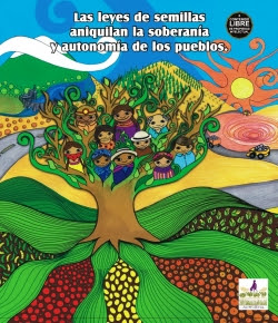 Las leyes de semillas aniquilan la soberanía y autonomía de los pueblos
