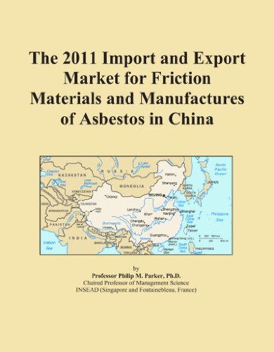 The 2011 Import and Export Market for Friction Materials and Manufactures of Asbestos in China