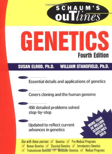 Schaum's Outline of Genetics, by Susan Elrod