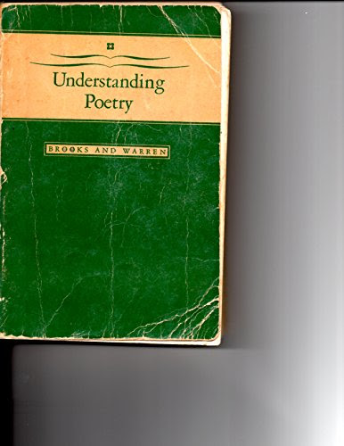 Understanding Poetry. An anthology for college students. Revised. Complete editionBy Robert Penn Warren Cleanth Brooks