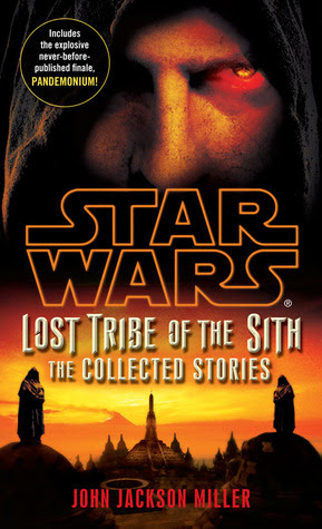 Star Wars:  Lost Tribe of the Sith: The Collected Stories