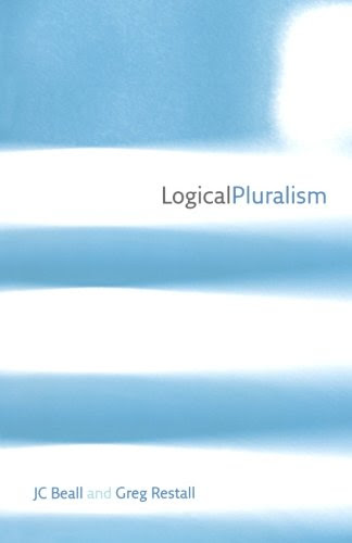 Logical Pluralism, by J. C. Beall, Greg Restall