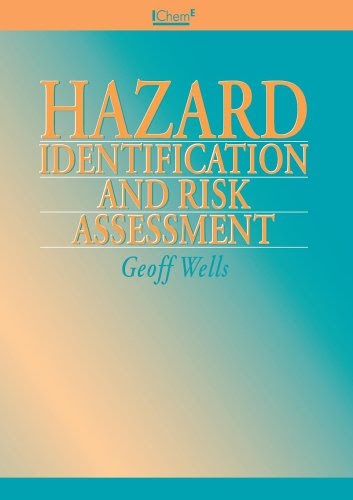 Hazard Identification and Risk Assessment - IChemE, by Geoff Wells