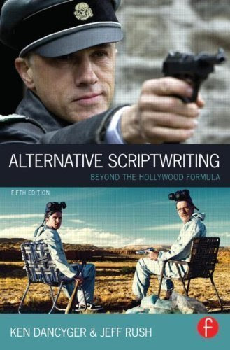 Alternative Scriptwriting: Beyond the Hollywood Formula 5th (fifth) Edition