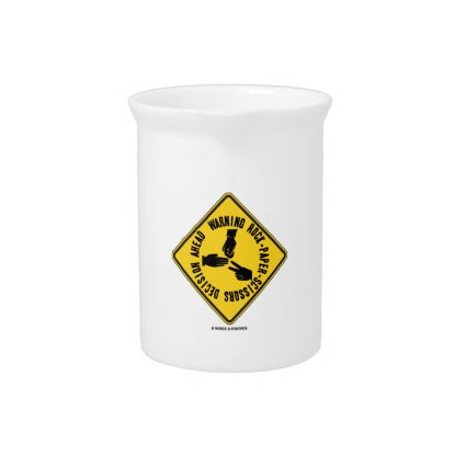 Warning Rock-Paper-Scissors Decision Ahead Sign Drink Pitcher