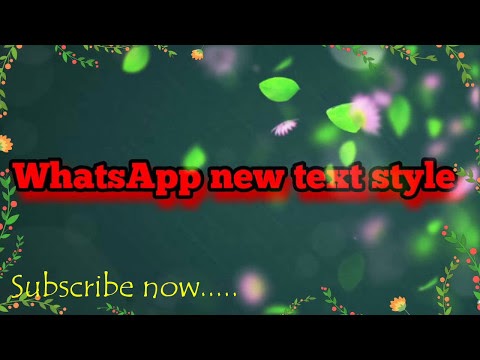 WhatsApp new text style