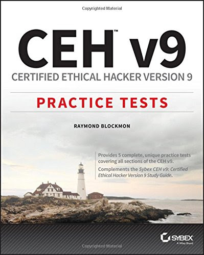 CEH v9: Certified Ethical Hacker Version 9 Practice Tests, by Raymond Blockmon