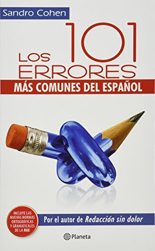 Los 101 errores mas comunes del espanol (Spanish Edition), by Sandro Cohen