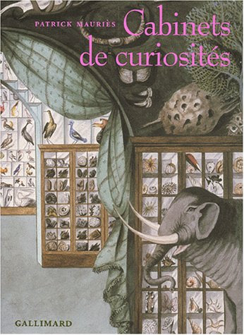 Cabinets de curiosités Cabinets de curiosités