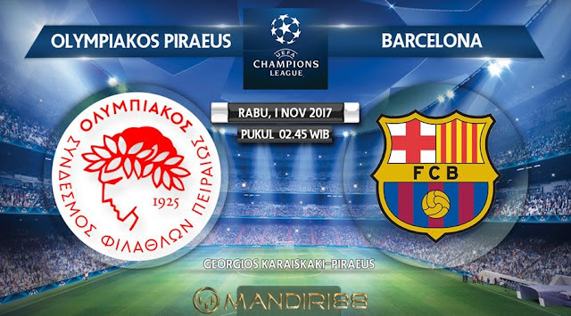 Prediksi Bola : Olympiakos Vs Barcelona , Rabu 01 November 2017 Pukul 02.45 WIB