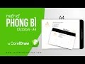 Thiết kế Phong bì 12x22 và A4 với CorelDraw