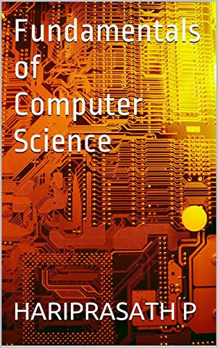 Fundamentals of Computer Science, by HARIPRASATH P