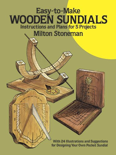 Easy-to-Make Wooden Sundials (Dover Woodworking), by Milton Stoneman
