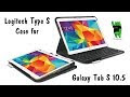 Logitech Type S Case for the Galaxy Tab S 10.5