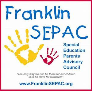 Franklin SEPAC: Autism & Creating a Fulfilling Life for the Family and Child with Special Needs