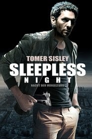 Sleepless Night - Nacht der Vergeltung stream subturat deutschland hd
2011 kinostart herunterladen on vip 1080p