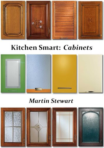 Kitchen Smart: Cabinets, by Martin Stewart