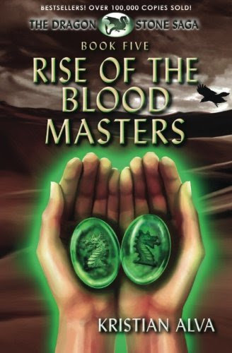 Rise of the Blood Masters: Book Five of the Dragon Stone Saga (Volume 5)