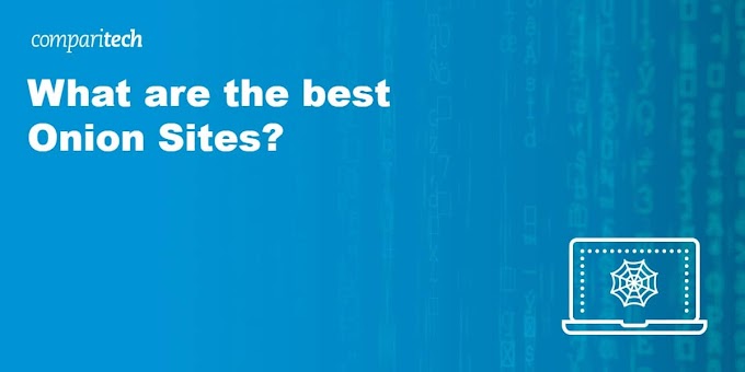 What are the best Onion Sites in 2021?