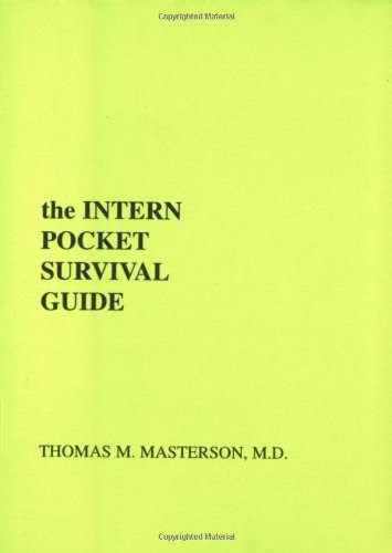 Intern Pocket Survival Guide (INTERN POCKET SURVIVAL GUIDE SERIES)By Thomas M. Masterson