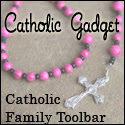 Catholic Gadget - Catholic Family Toolbar