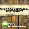 Got a nice template....what's NEXT???  Create your own website with Doteasy!!