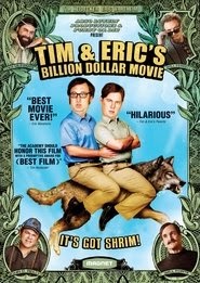 Tim and Eric's Billion Dollar Movie (film) online streaming complete
hbo max watch eng subtitle [HD] 2012