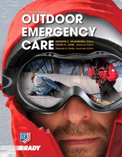 Outdoor Emergency Care (5th Edition) (EMR)