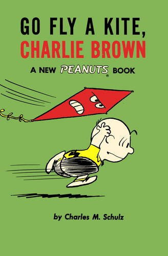 Go Fly a Kite, Charlie Brown (Peanuts)By Charles M Schulz