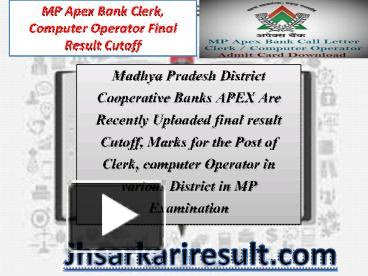 Ppt Mp Apex Bank Clerk Computer Operator Final Result Cutoff Powerpoint Presentation Free To Download Id 8b6042 Otzmn