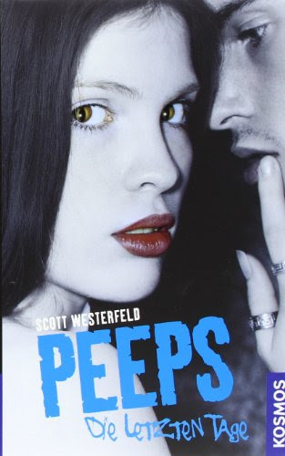 Peeps - Die letzen Tage, by Scott Westerfeld