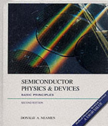 Semiconductor Physics and Devices: Basic Principles, by Donald A. Neamen