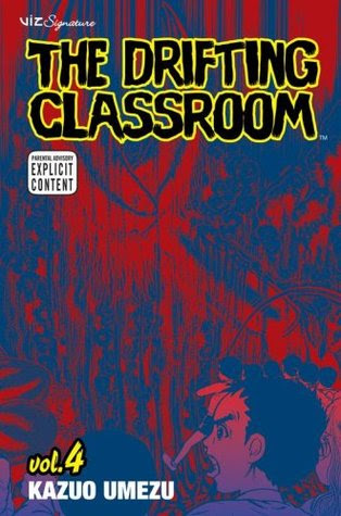 The Drifting Classroom Vol 4 By Kazuo Umezu Reviews