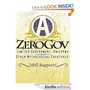 ZeroGov: Limited Government, Unicorns and Other Mythological Creatures