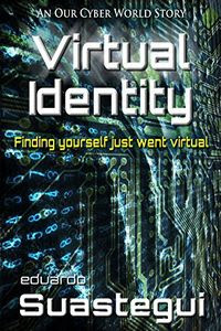 Virtual Identity by Eduardo Suastegui