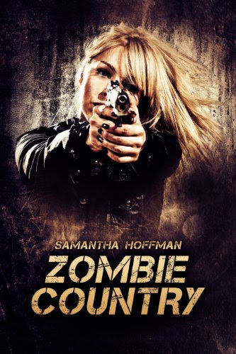Zombie Country (Zombie Apocalypse #2), by Samantha Hoffman