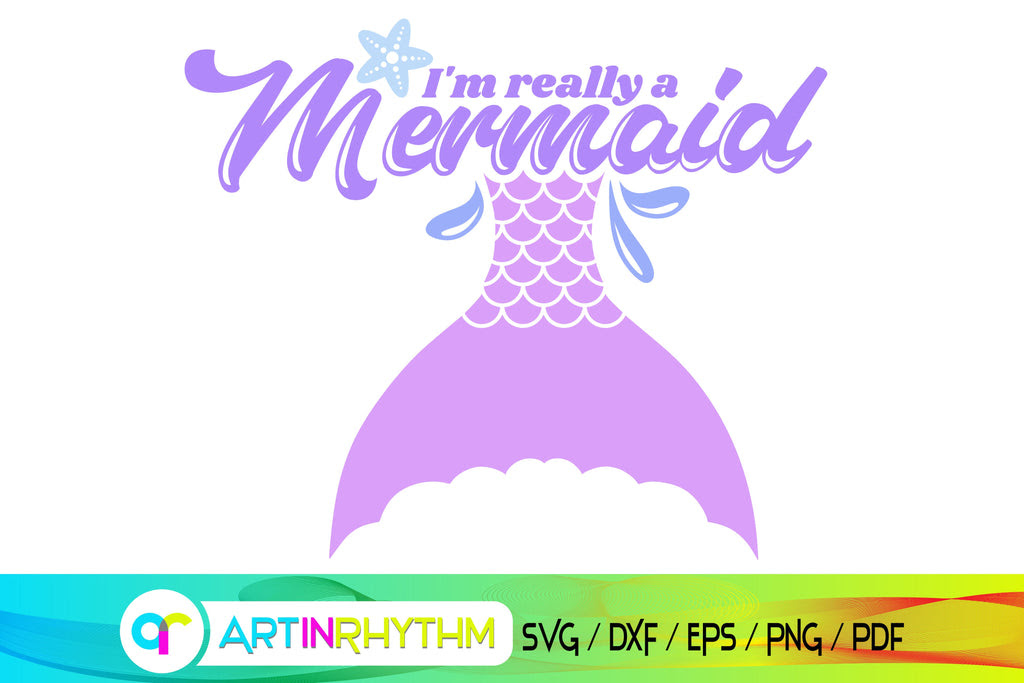 Download I M Really A Mermaid Mermaid Svg Summer Svg So Fontsy