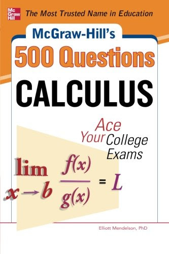 McGraw-Hill's 500 College Calculus Questions to Know