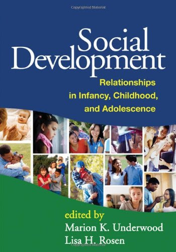 Social Development: Relationships in Infancy, Childhood, and AdolescenceFrom Brand: The Guilford Press
