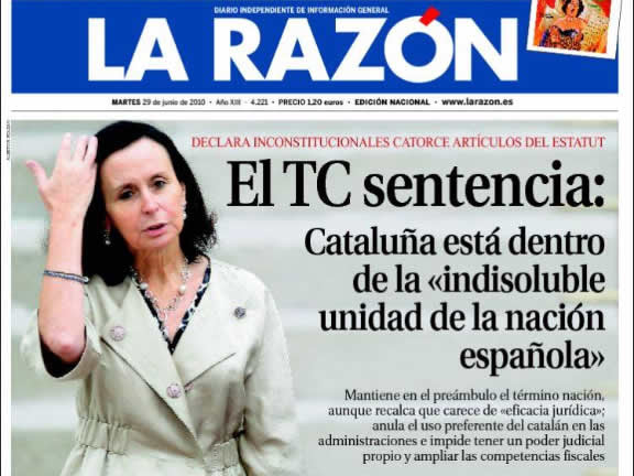 En canvi "La Razón" subratlla "la indissoluble unitat d'Espanya", que la sentència recull fins a 8 vegades. (Font: kiosko.net)