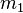 m_1
